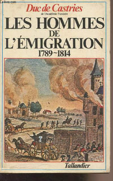 Les hommes de l'émigration 1789-1814. Duc de Castries