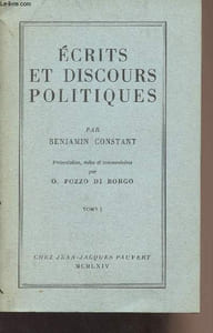 Ecrits et discours politiques - Tome I
