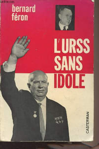 "L'URSS sans idole - De Staline à Brejnev et Kossyguine - ""Années tournantes"""