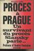 Procès à Prague, un survivant du procès Slansky parle.... Löbl Eugen