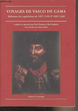 "Voyages de Vasco de Gama, Relations des expéditions de 1497-1499 & 1502-1503 - Collection ""Magellane""". Collectif