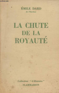 "La chute de la royauté - Collection ""L'histoire"""