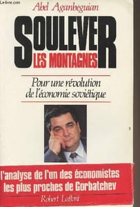 Soulever les montagnes - Pour une révolution de l'économie soviétique