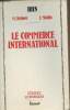 "Le commerce international - ""Sciences économiques""". Ires/M.Dehove/Mathis J.