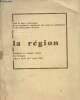 La région - Rapports et compte rendu du Colloque tenu à Lyon (6-7 avril 1962) - Sous le haut patronage de la Fondation nationale des sciences ...