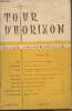 Tour d'Horizon, revue trimestrielle - N°42 Juillet 1957 - XXX : les conditions du succès en Algérie - André Stibio : devant la porte étroite - F. ...