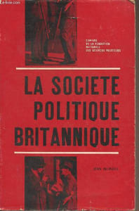 "La société politique britannique - ""Cahiers de la fondation nationale des sciences politiques"" n°127"