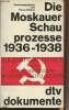 "Die Moskauer Schauprozesse 1936-1938 - ""DTV Dokumente"" N°146". Pirker Theo