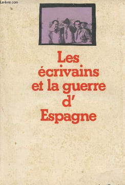 "Les écrivains et la guerre d'Espagne - Guerre civile - ""Les dossiers H""". Collectif