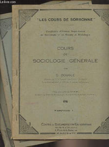 "Cours de sociologie générale - En 3 fascicules - ""Les cours de Sorbonne"""