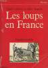"Les loups en France, légendes et réalité - ""Floréal""". Ragache Claude-Catherine et Gilles