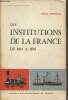 Les institutions de la France de 1814 à 1870. Ponteil Félix