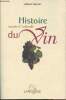 "Histoire sociale & culturelle du vin - Suivi de Les mots de la vigne et du vin - ""In extenso""". Garrier Gilbert