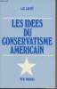 Les idées du conservatisme américain. Gaffié Luc