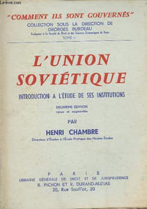 "L'Union Soviétique, introduction à l'étude de ses institutions - ""Comment ils sont gouvernés"" Tome II"