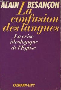 La confusion des langues - La crise idéologique de l'Eglise