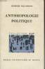 "Anthropologie politique - ""Sup, le sociologue"" n°12". Balandier Georges