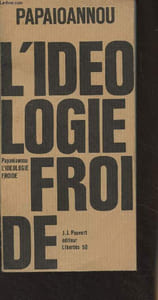 "L'idéologie froide - Essai sur le dépérissement du marxisme - ""Libertés"" n°50"