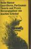 "Guerrilleros, partisanen theorie und praxis - ""Reihe Hanser"" n°42". Schickel Joachim