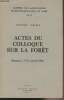 Histoire Sociale - Actes du colloque sur la forêt, Besançon 21-22 octobre 1966 - Cahiers de l'association interuniversitaire de l'est, 12-13 : Liste ...