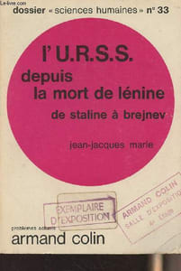"L'U.R.S.S. depuis la mort de Lénine, de Staline à Brejnev - Dossier ""Sciences humaines"" n°33 - Série problèmes actuels"