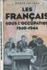 Les français sous l'occupation, 1940-1944. Vallaud Pierre