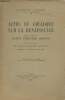 "Actes du colloque sur la Renaissance organisé par la Société d'histoire moderne et présidé par MM. Febvre, Renaudet, Coornaert - Sorbonne 30 juin, ...