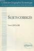 "Sujets corrigés - ""L'histoire-géographie économique aux concours d'entrée des Grandes écoles de Commerce""". Gervaise Yves