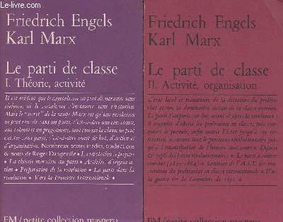 "Le parti de classe - I. Théorie, activité - II. Activité, organisation - ""Petite collection Maspero"" n°120/121". Engels Friedrich/Marx Karl