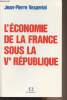 L'économie de la France sous la Ve République. Vesperini Jean-Pierre