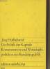 Die Politik des Kapitals Konzentration und Wirtschaftspolitik in der Bundesrepublik. Huffschmid Jörg