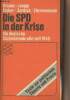 "SPD in der Krise - Die deutsche Sozialdemokratie seit 1945 - ""Texte zur politischen, Theorie und Praxis"" n°6518". ...