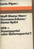 SPD - Staatspartei oder Reformpartei ? - Serie Piper n°125. Narr Wolf-Dieter/Scheer Hermann/Spöri Dieter