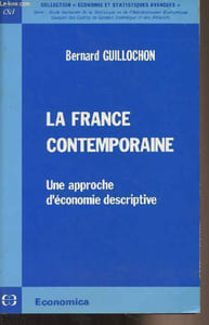 "La France contemporaine - Une approche d'économie descriptive - Collection ""Economie et statistiques avancées"""