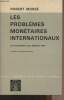 "Les problèmes monétaires internationaux, au tournant des années 1970 - 3e édition entièrement refondue - ""Etudes et documents""". Mossé Robert