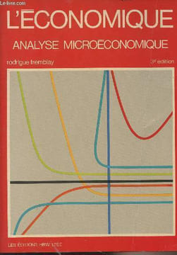 L'économique, analyse microéconomique - 3e édition. Tremblay Rodrigue