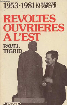 "1953-1981 la mémoire du siècle - Révoltes ouvrières à l'Est - ""MS"" n°15". Tigrid Pavel