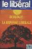 Le Libéral Européen - n°8 mai-juin 1989 : Ecologie : la réponse libérale - Edito : l'immobilise socialiste ne prépare pas la France à l'Europe - Les ...