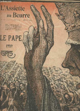 L'Assiette au beurre - N°138 - 21 nov. 1903 - Le Pape par Giris - Ce qui reste de l'avant-dernier - Après dix-neuf siècles - Les satellites - Rêve - ...