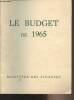 Le Budget de 1965 - Ministère des Finances et des Affaires Economiques. Collectif