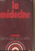 "La médecine - ""Idéologies et sociétés""". Tixier Jean-Max