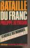 "La Bataille du Franc - La bataille des monnaies - Nouvelle édition - ""Edition spéciale""". Heymann Philippe