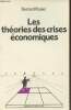 "Les théories des crises économiques - ""Repères"" n°56". Rosier Bernard