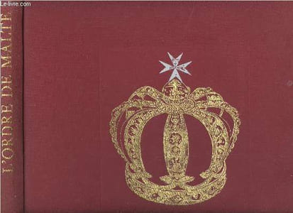 L'ordre souverain militaire et hospitalier de Saint-Jean de Jérusalem de Rhodes et de Malte