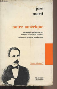 "Notre Amérique - Anthologie présentée par Roberto Fernandez Retamar - ""Textes à l'appui"""