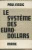 Le système des euro-dollars. Einzig Paul