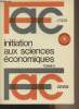 "Initiation aux sciences économiques - Tome II - ""Economie"" n°7". Rinaudo J./Coste R.