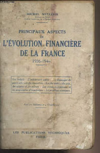 Principaux aspects de l'évolution financière de la France 1936-1944