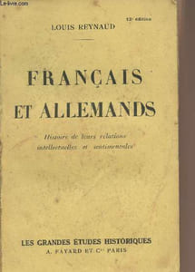 "Français et allemands, histoire de leurs relations intellectuelles et sentimentales - ""Les grandes études historiques"""