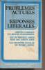Problèmes actuels réponses libérales - 5e semaine de la pensée libérale, décembre 72 - Texte intégral des débats - Liberté économique et progrès ...